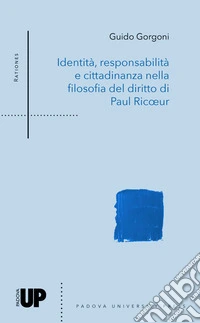 Identità, responsabilità e cittadinanza nella filosofia del diritto di Paul Ricoeur libro