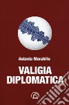 Valigia diplomatica libro