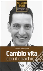 Cambio vita con il coaching libro