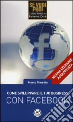 Come sviluppare il tuo business con Facebook libro