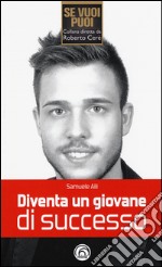 Diventa un giovane di successo