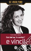 Esci dal tuo «s-comfort» e vinci! libro