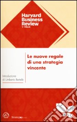 Le nuove regole di una strategia vincente libro