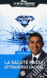 La salute passa attraverso l'acqua