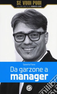 Da garzone a manager