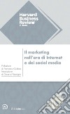 Il marketing nell'era di internet e dei social media libro