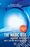 The magic box against cancer and all other ways to prevent it libro