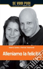 Alleniamo la felicità libro