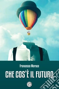 Che cos'è il futuro