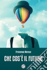 Che cos'è il futuro libro