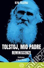 Tolstoj, mio padre. Reminiscenze libro