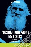 Tolstoj, mio padre. Reminiscenze libro