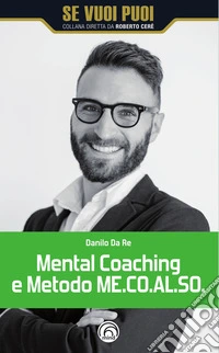 Mental coaching e metodo me.co.al.so.