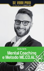 Mental coaching e metodo me.co.al.so. libro