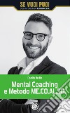 Mental coaching e metodo me.co.al.so. libro