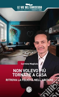 Non volevo più tornare a casa libro