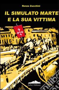 Il simulato marte e la sua vittima