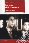 Le voci del cinema. Doppiatori e curiosità libro