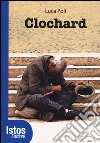 Clochard libro di Poli Luca