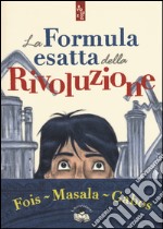 La formula esatta della rivoluzione libro