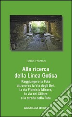 Alla ricerca della linea gotica libro