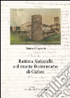 Battista Antonelli e il monte frumentario di Gatteo libro