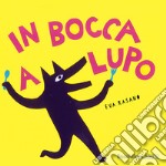 In bocca a Lupo libro