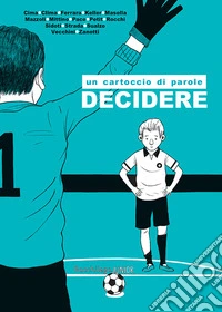 Un cartoccio di parole. Decidere libro