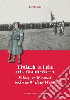 I Polacchi in Italia nella grande guerra. Ediz. italiana e polacca libro di Casadio Enzo