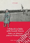 I Polacchi in Italia nella grande guerra. Ediz. italiana e polacca libro