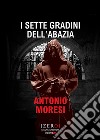 I sette gradini dell'abazia libro