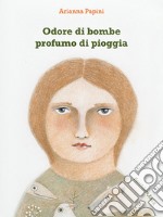 Odore di bombe profumo di pioggia libro