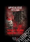 Apocalisse. Antologia libro di Terni e Narni Horror Fest (cur.)