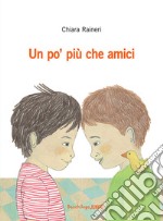 Un po' più che amici