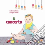 Il concerto. Le storie del nido libro