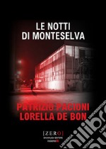 Le notti di Monteselva libro