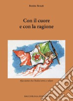 Con il cuore e con la ragione libro