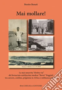 Mai mollare!