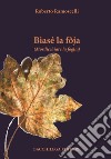 Biasé la fôja (Mordicchiare la foglia) libro