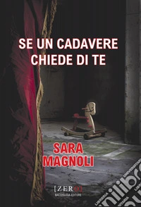 Se un cadavere chiede di te libro