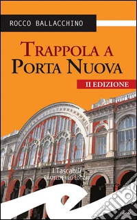 Trappola a Porta Nuova libro