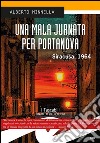 Una mala jurnata per Portanova. Siracusa, 1964 libro di Minnella Alberto