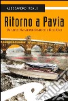 Ritorno a Pavia. Un altro Natale per Sambuco e dell'Oro libro