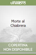 Morte al Chiabrera libro
