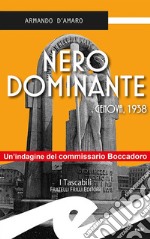 Nero dominante. Genova, 1938 libro