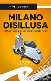 Milano disillusa. 1978, un'indagine del commissario Negri libro