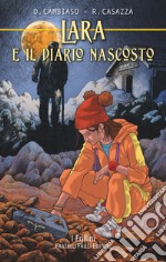 Lara e il diario nascosto libro