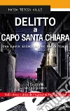 Delitto a Capo Santa Chiara. Una nuova indagine per Maria Viani libro