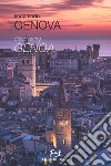 Scoprendo Genova. Ediz. italiana e inglese libro