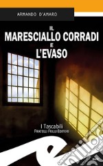 Il maresciallo Corradi e l'evaso libro